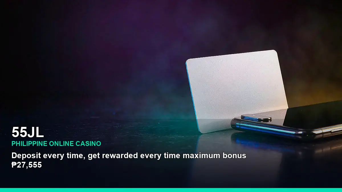 55JL payment and account options for Philippine casino players